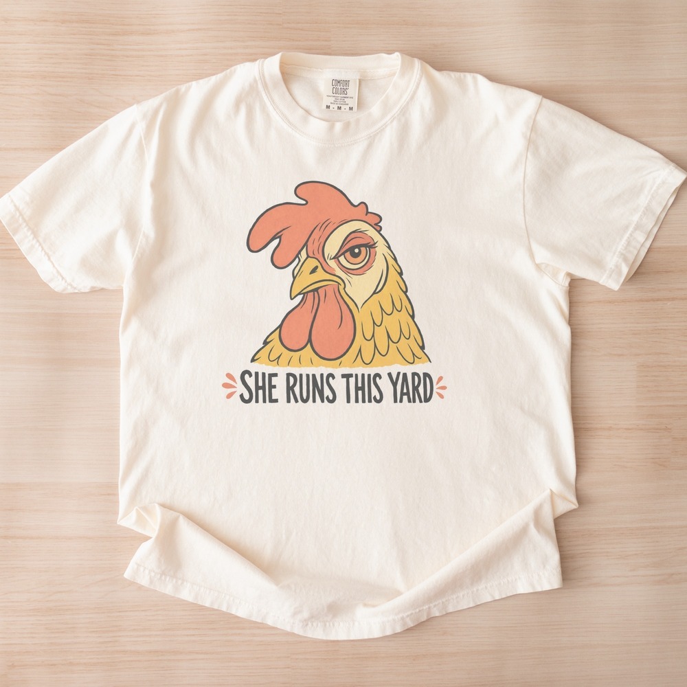 She Runs This Yard Sassy Hen Portrait Tee